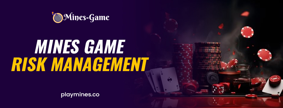 Mines game risk management