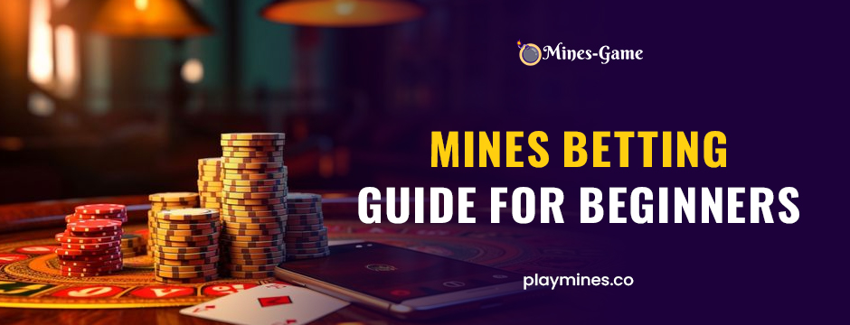  Mines betting guide for beginners