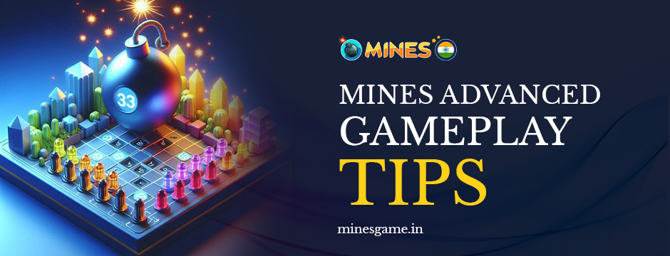 Mines Advance Gameply Tips